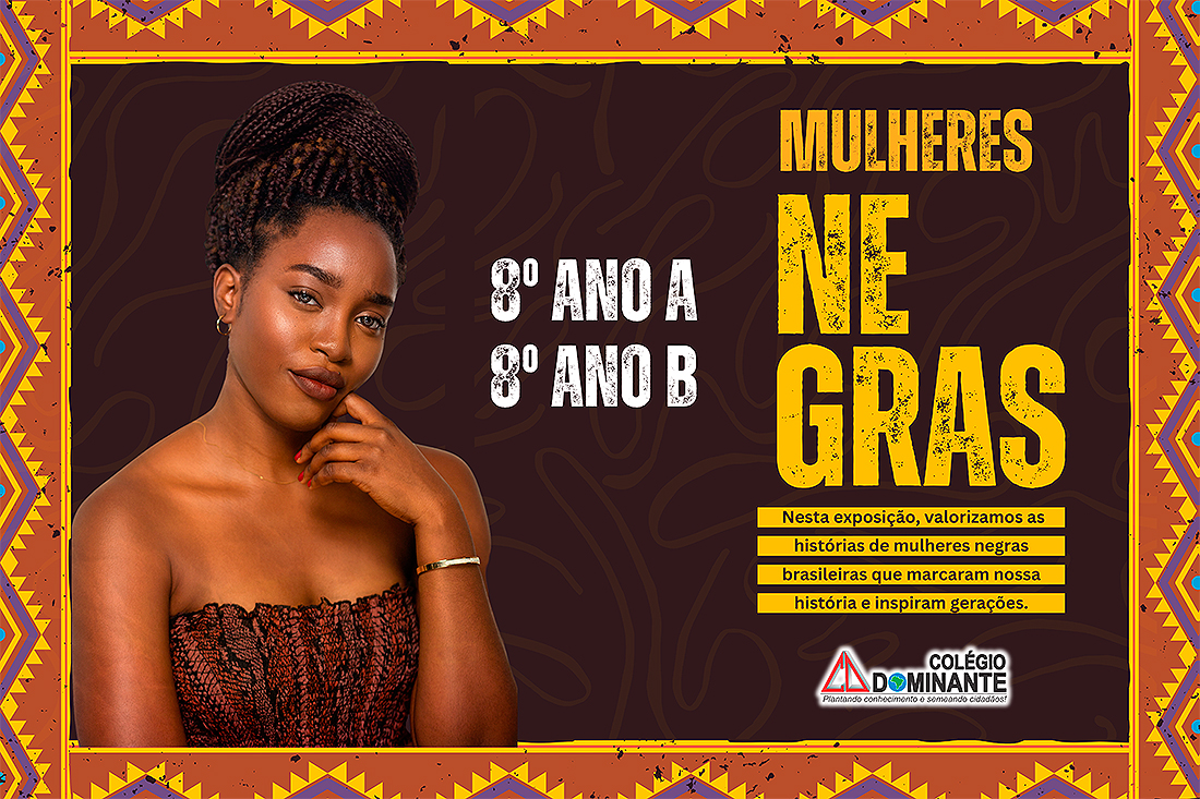 8/8/2025 – Exposição Mulheres Negras Inspiradoras – 8º ano A/B